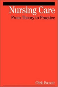 Nursing Care: From Theory to Practice