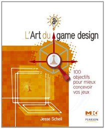 L'art du game design (French Edition)
