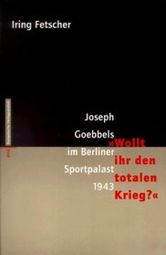Joseph Goebbels im Berliner Sportpalast 1943--