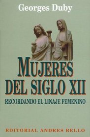 Mujeres del Siglo XII - Tomo II