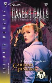 Danger Calls (Calling, Bk 2) (Silhouette Intimate Moments, No 1371)