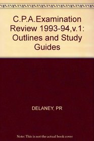 C.P.A.Examination Review 1993-94,v.1: Outlines and Study Guides (CPA Examination Review)
