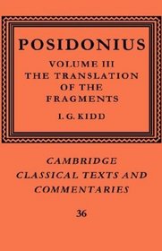 Posidonius: Volume 3, The Translation of the Fragments (Cambridge Classical Texts and Commentaries)