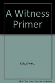 A Witness Primer