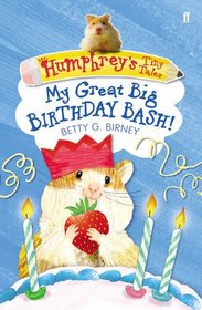 My Great Big Birthday Bash! (Humphreys Tiny Tales)