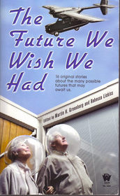 The Future We Wish We Had
