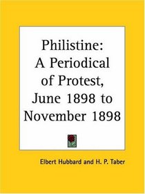 Philistine - A Periodical of Protest, June 1898 to November 1898