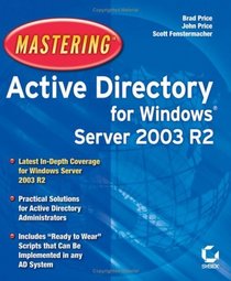 MasteringActive Directory for WindowsServer 2003 R2 (Mastering)