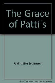 The Grace of Patti's