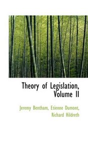 Theory of Legislation, Volume II