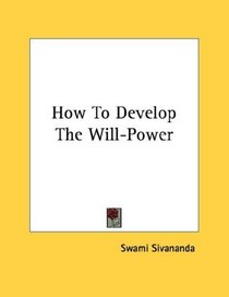 How To Develop The Will-Power