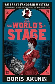 All The World's A Stage: Erast Fandorin 11 (Erast Fandorin Mysteries)