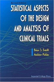 Statistical Aspects Of The Design And Analysis Of Clinical Trials (Revised Edition)