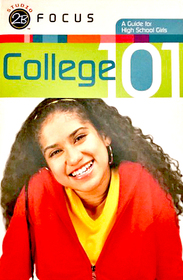 Studio 2B: College 101 A Guide for High School Girls