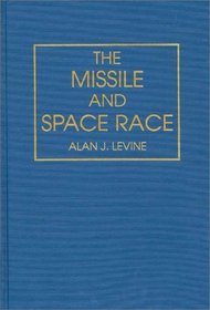 The Missile and Space Race