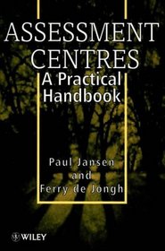 Assessment Centres: A Practical Handbook