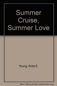 Summer Cruise, Summer Love