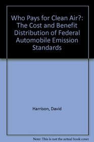 Who pays for clean air: The cost and benefit distribution of Federal automobile emission controls