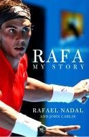 Rafa: My Story