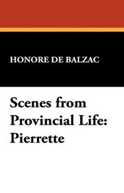 Scenes from Provincial Life: Pierrette