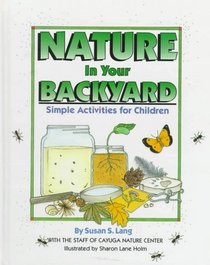 Nature In Your Backyard - Simple Activities for Children