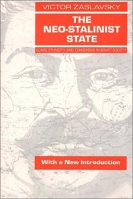 The Neo-Stalinist State: Class, Ethnicity, and Consensus in Soviet Society