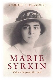 Marie Syrkin: Values Beyond the Self (Brandeis Series in American Jewish History, Culture and Life & Hbi Series on Jewish Women)