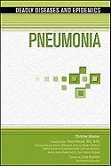 Pneumonia (Deadly Diseases and Epidemics)