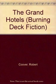 The Grand Hotels (Burning Deck Fiction)