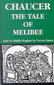 The Tale of Melibee (Geoffrey Chaucer - the Canterbury tales)