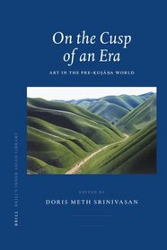 On the Cusp of an Era (Brill's Inner Asian Library)