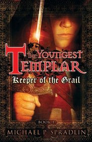 Keeper of the Grail (Youngest Templar, Bk 1)