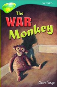 Oxford Reading Tree: Stage 16: TreeTops More Stories A: The War Monkey