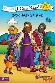 Jesus and His Friends (I Can Read! / The Beginner's Bible)