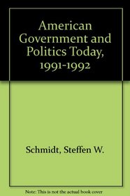 American Government and Politics Today, 1991-1992