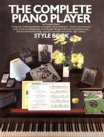 The Complete Piano Player Style Book (Complete Piano Player Series)