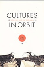 Cultures in Orbit : Satellites and the Televisual (Console-ing Passions)