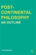 Post-Continental Philosophy: An Outline (Transversals: New Directions in Philosophy)