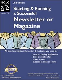 Starting and Running a Successful Newsletter or Magazine (Starting  Running a Successful Newsletter or Magazine)