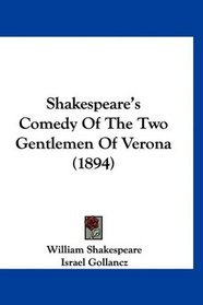Shakespeare's Comedy Of The Two Gentlemen Of Verona (1894)