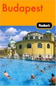 Fodor's Budapest, 1st Edition (Fodor's Gold Guides)