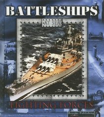 Battleships (Fighting Forces on the Sea.)