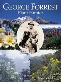 George Forrest: Plant Hunter