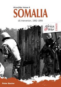 Somalia: Us Intervention, 1992-1994 (Africa@War)