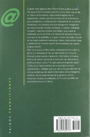 La vida en la pantalla / Life on The Screen: La construccion de la identidad en la era de Internet/ Identity in the Age of the Internet (Transiciones/ Transitions) (Spanish Edition)