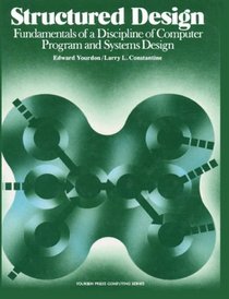 Structured Design: Fundamentals of a Discipline of Computer Program and Systems Design