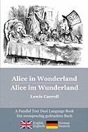 Alice in Wonderland: Alice im Wunderland (German Children's Classics) (German Edition)
