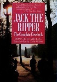 Jack the Ripper: The Complete Casebook