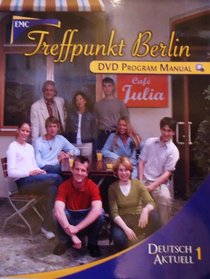 Treffpunkt Berlin DVD Program Manual (Deutsch Aktuel 1)