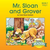 Phonics Books: Phonics Reader: Mr. Sloan and Grover